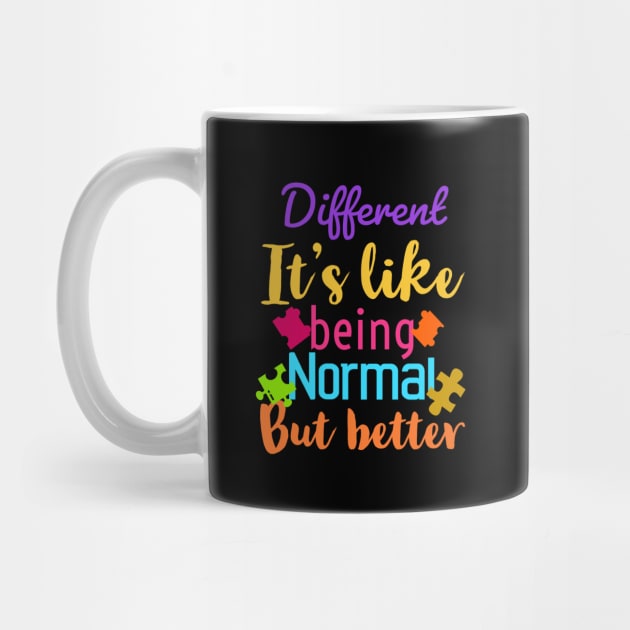 Different it’s like being normal but better by Emy wise